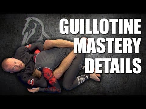Mastering The Guillotine Choke - Jiu-Jitsu Fundamentals