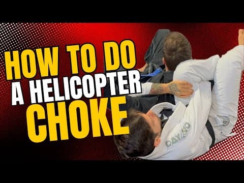 How to do a Helicopter Choke