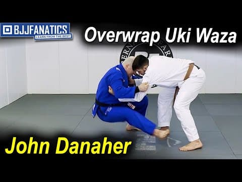 Overwrap Uki Waza by John Danaher
