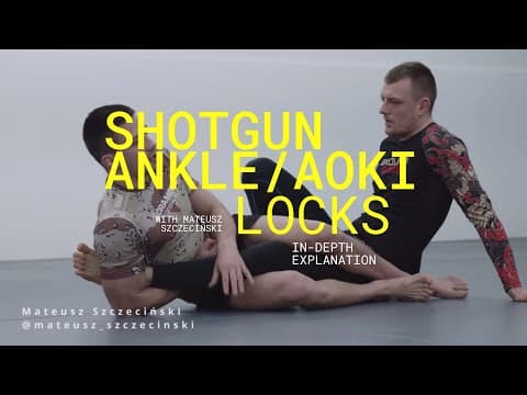 Shotgun Ankle Aoki Locks with Mateusz Szczecinski