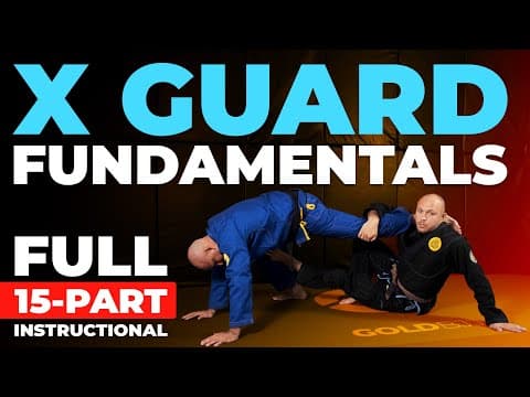 X Guard Fundamentals: Entries, Sweeps, and Submissions (Full BJJ Instructional)
