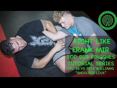 Frank Mir - How I put the Shoulder Lock on Pete Williams at UFC 36 MMA Tutorial
