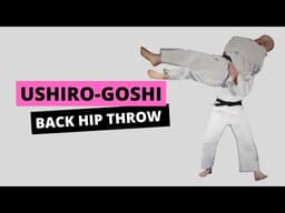 Ushiro-Goshi || Back Hip Throw
