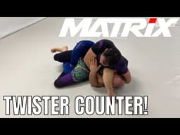 Escape and counter the Twister! - Matrix Jiu Jitsu
