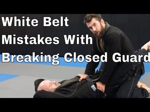 If You Struggle Breaking Closed Guard as White Belt, Then Watch This Video
