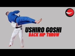 Ushiro Goshi || Back Hip Throw 2.0