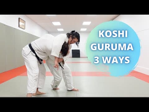 Koshi Guruma 3 ways