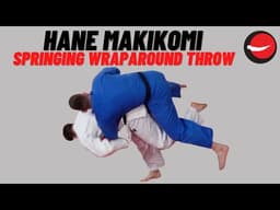 Hane Makikomi || Spring Wraparound Throw 2.0