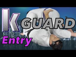 K Guard Entry - This Is How To Get Into K Guard From Open Guard